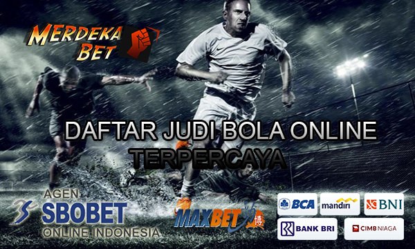 Cara Mendaftar Judi Bola Online